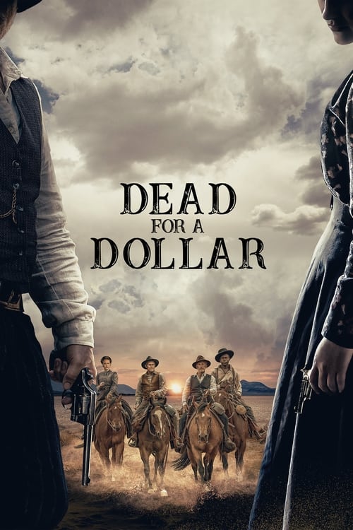 دانلود فیلم Dead for a Dollar – مرده برای یک دلار